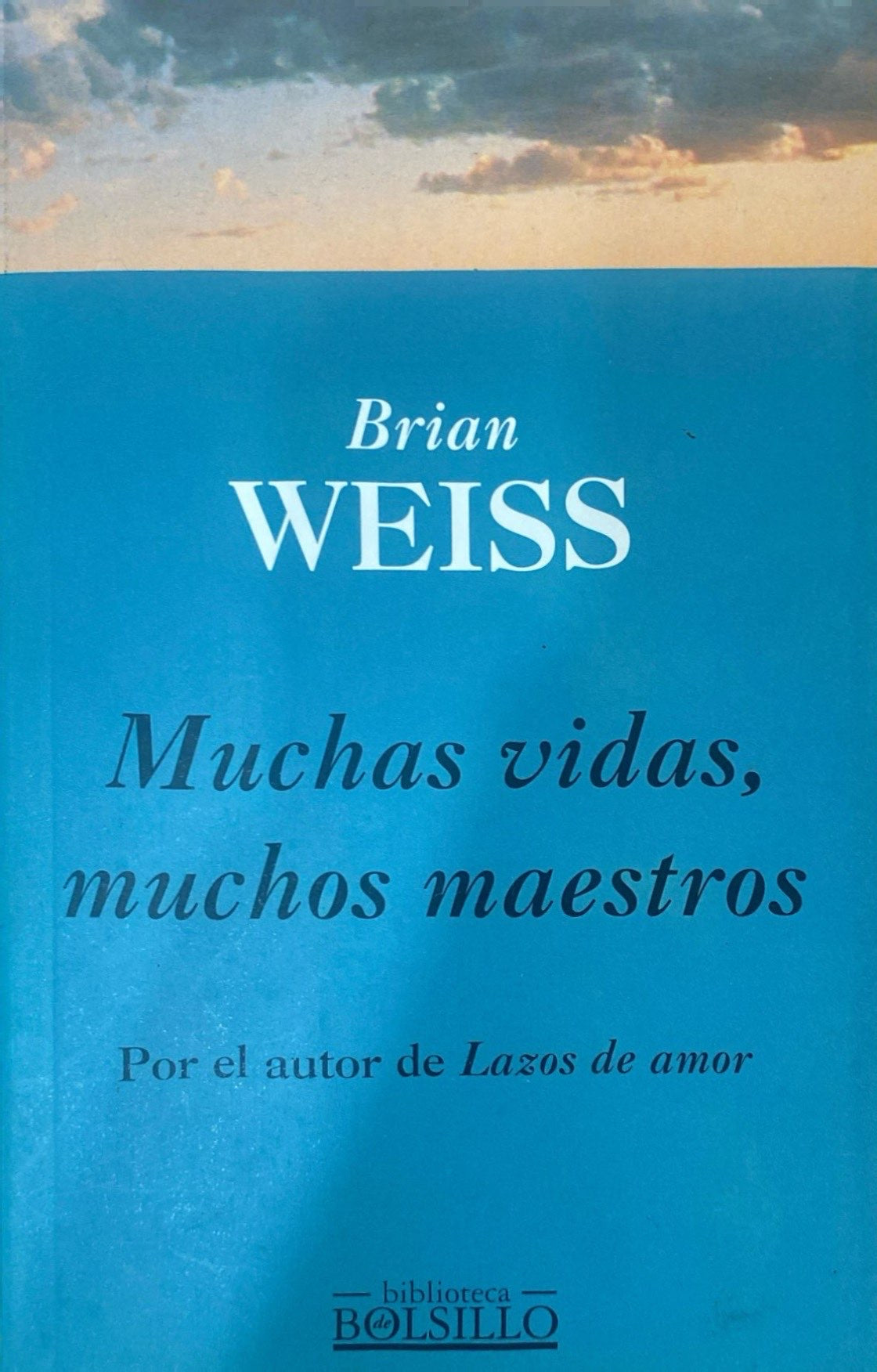 Muchas vidas muchos maestros | Brian Weiss