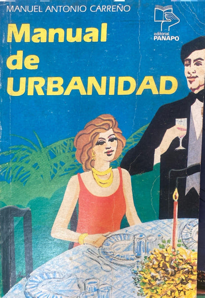 Manual de urbanidad y buenas maneras | Manuel Antonio Carreño