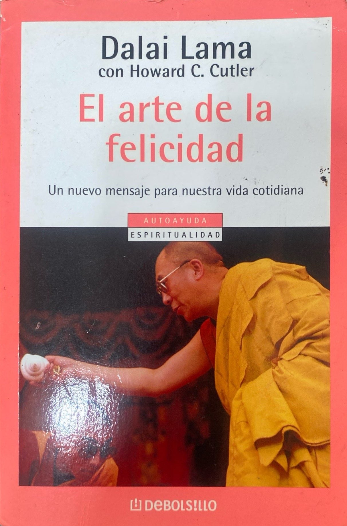 El arte de la felicidad | Dalai Lama