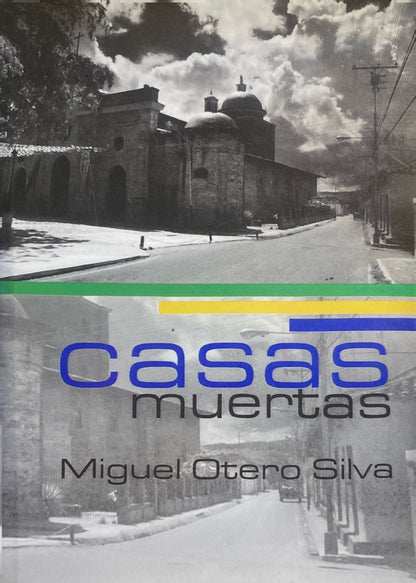 Casas muertas | Miguel Otero Silva