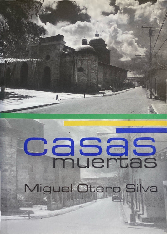 Casas muertas | Miguel Sotero Silva