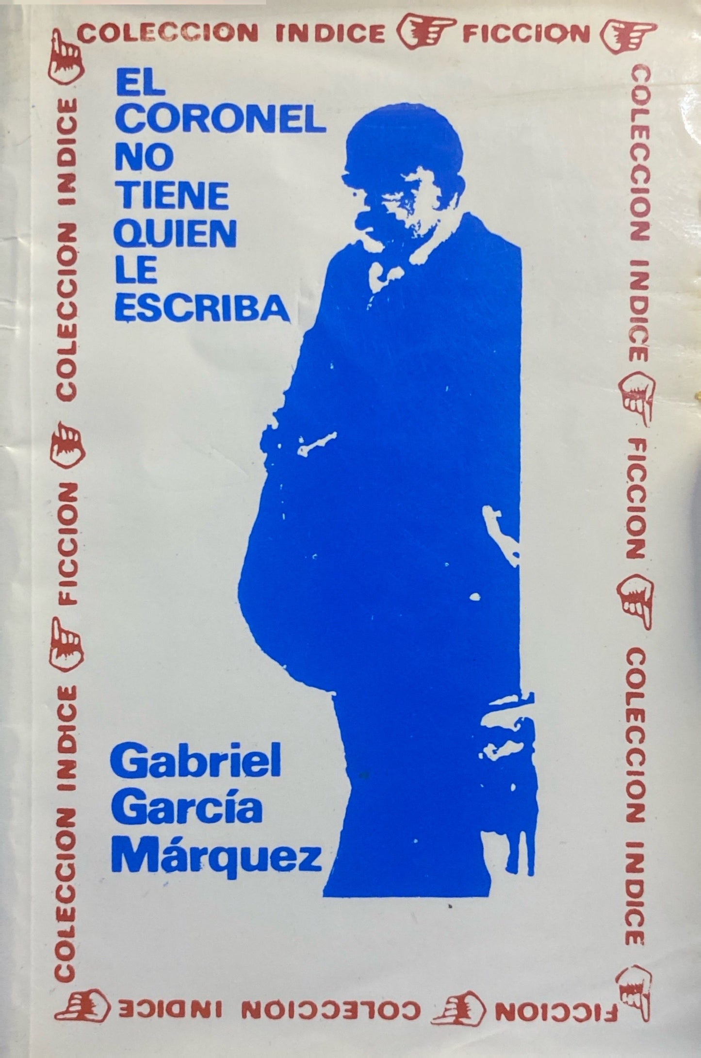 El Coronel no tiene quien le escriba | Gabriel García Marquez