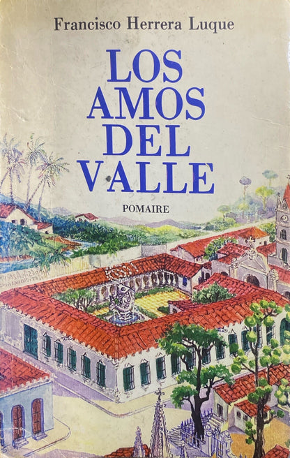 Los amos del valle | Francisco Herrera Luque