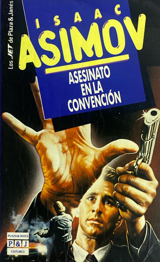 Asesinato en la convención | Isaac Asimov