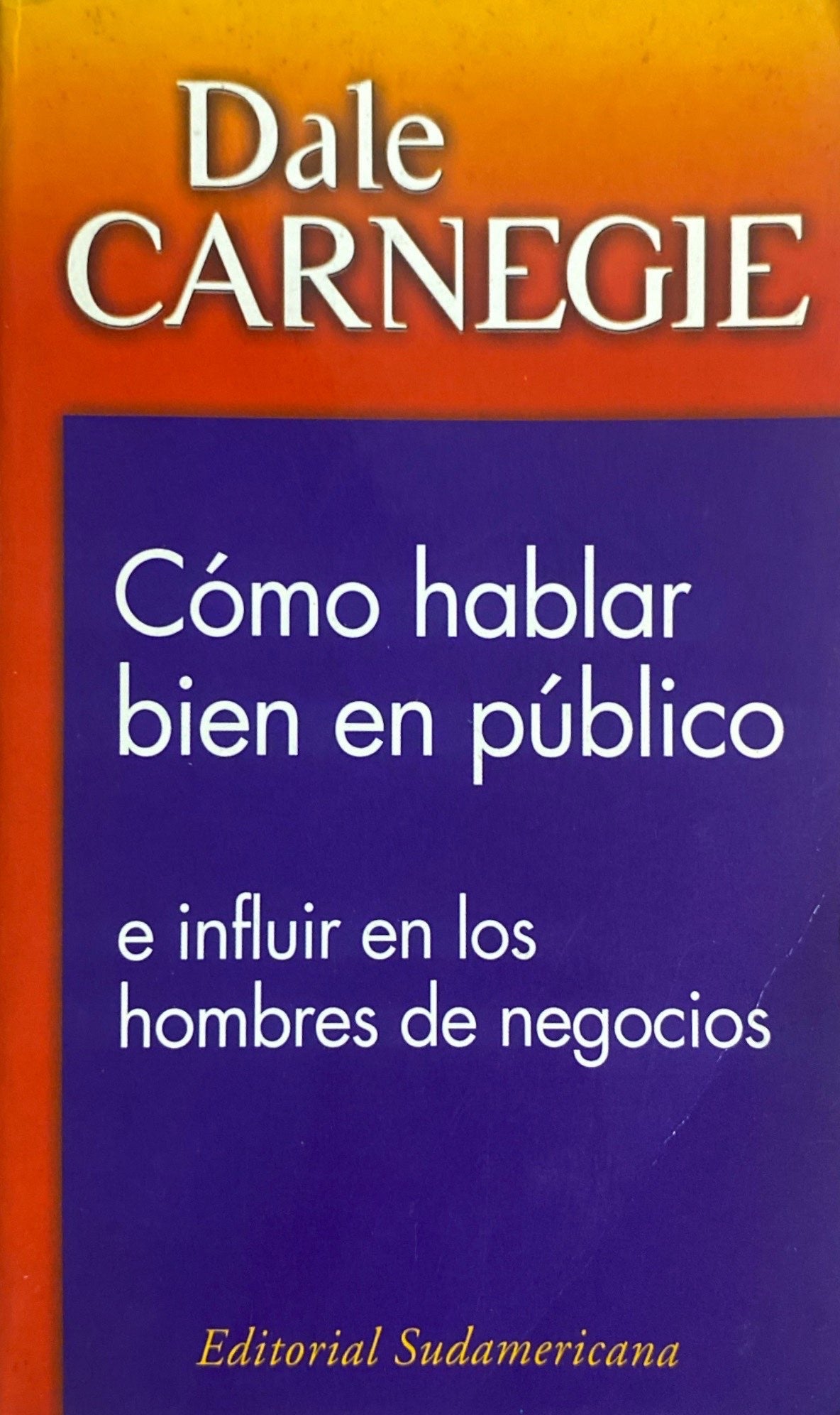 Cómo hablar ne público | Dale Carnegie