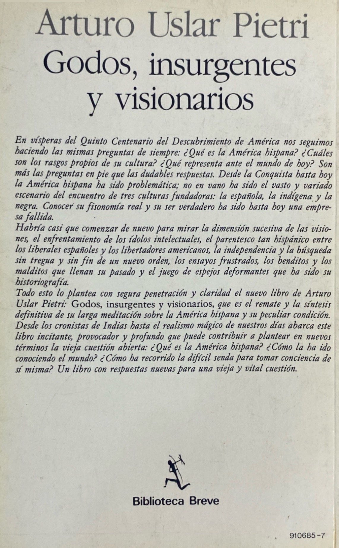 Godos, insurgentes y visionarios | Arturo Uslar Pietri