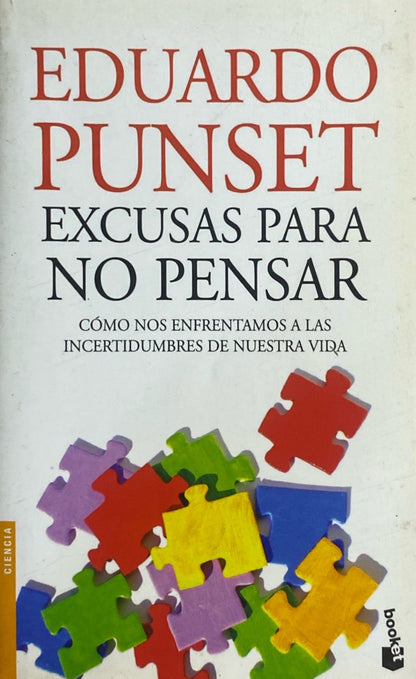 Excusas para no pensar | Eduardo Punset