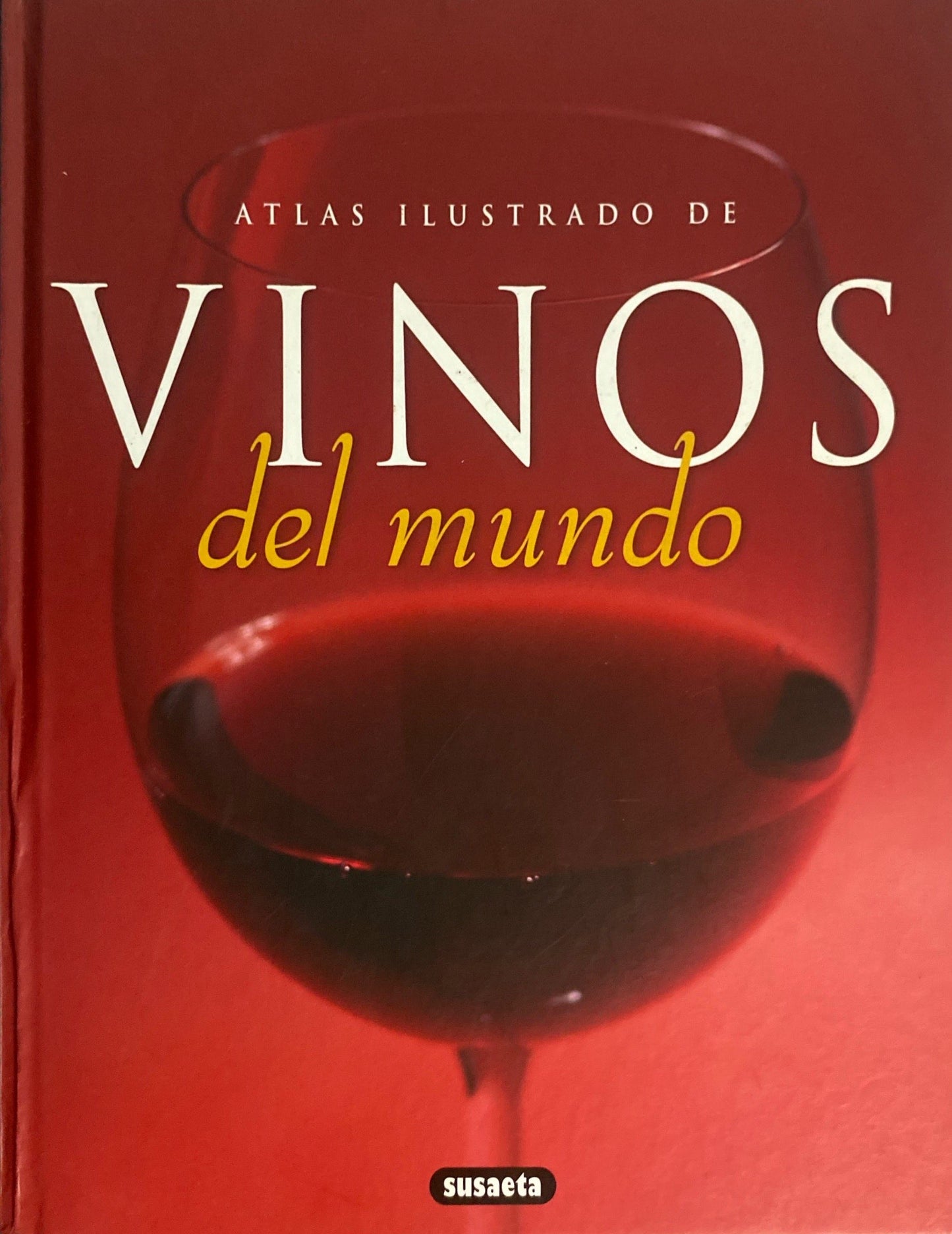 Atlas ilustrado de vinos del mundo