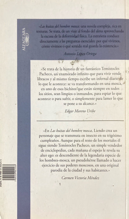 Las kuitas del hombre mosca | Eduardo Liendo