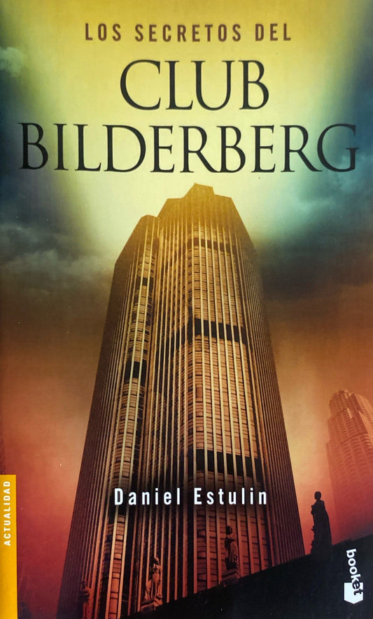 Los secretos del Club Bilderberg | Daniel Estulin