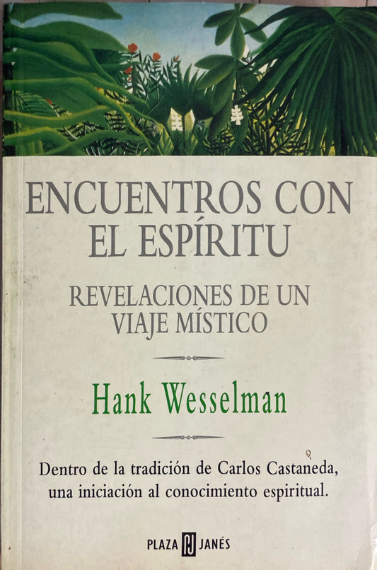 Encuentros con el espíritu | Hank Wesselman