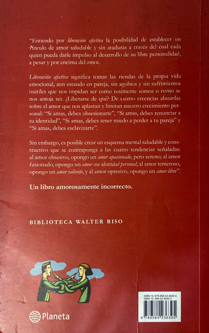 Enamorados o esclavizados | Walter Riso