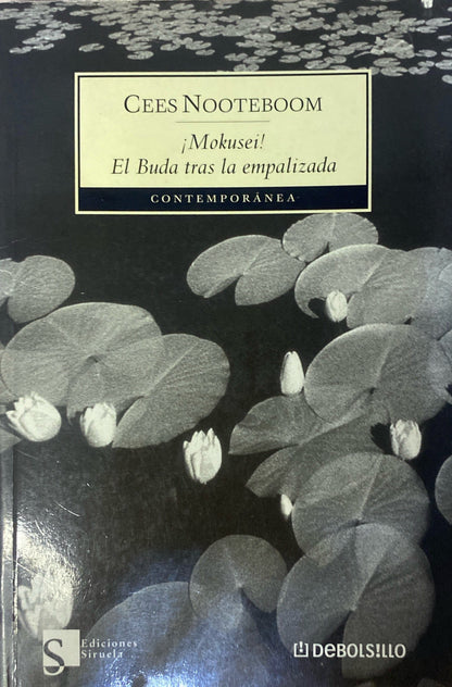 Mokusei El buda tras la empalizada | Cees Nooteboom