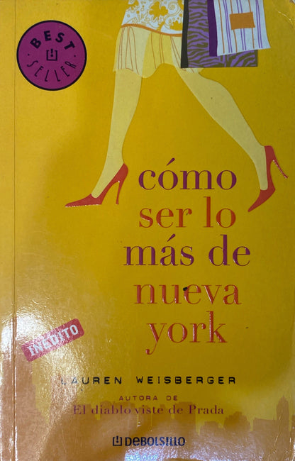 Como ser lo más de nueva York | Lauren Weisberger