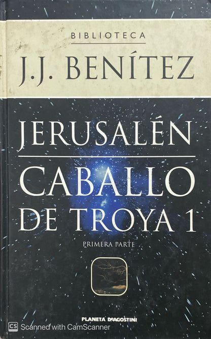 Caballo de troya 1: Jerusalén | J.J.Benitez