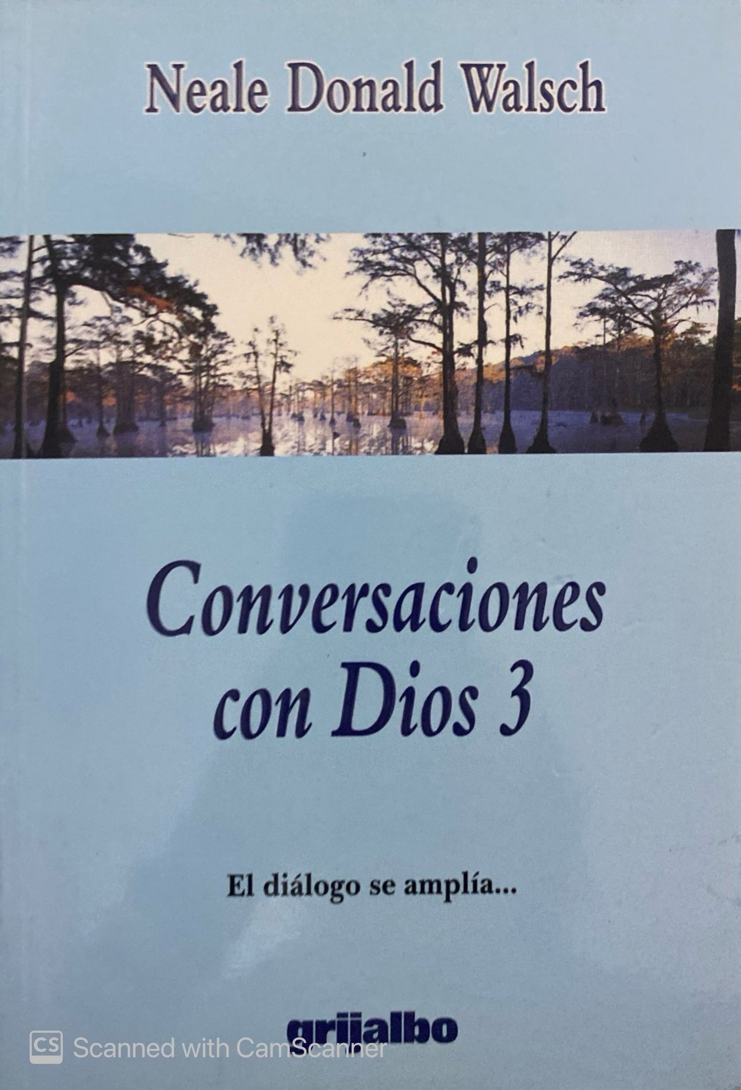 Conversaciones con Dios 3 | Neale Donald Walsch