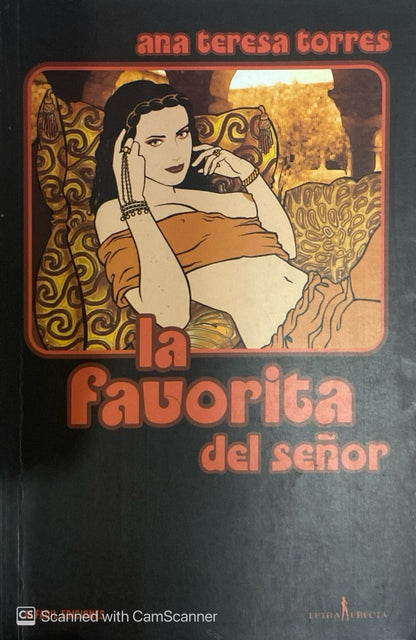 La favorita del señor | Ana Teresa Torres