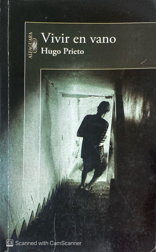 Vivir en vano | Hugo Prieto