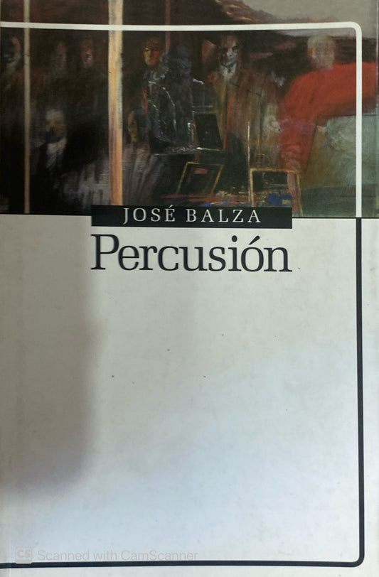 Percusión | José Balza