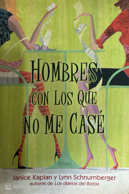 Hombres con los que no me casé | Janice Kaplan