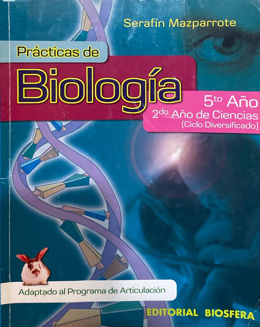 Prácticas Biología 5to Año Serafín Mazparrote