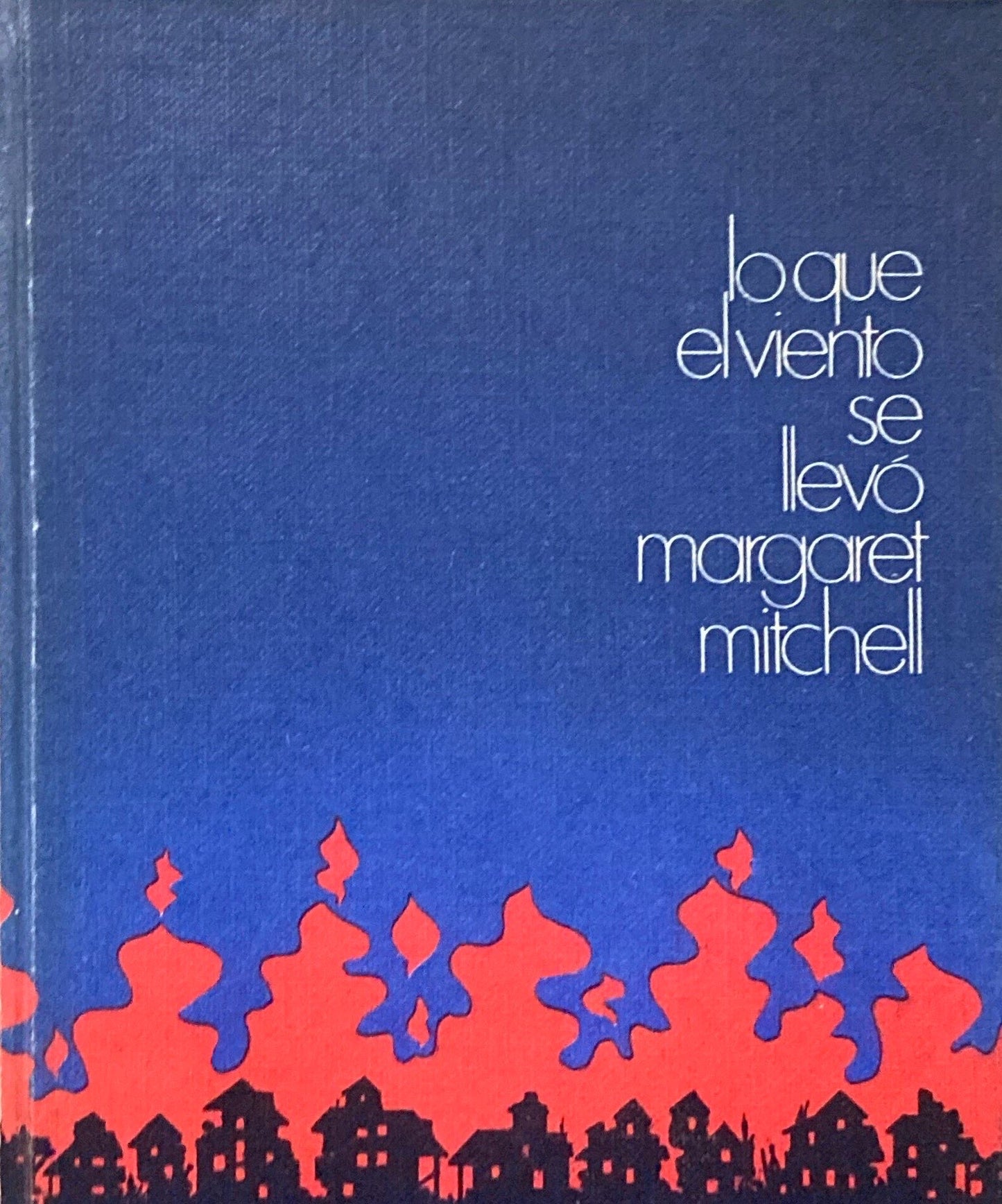 Lo que el viento se llevo | Margaret Mitchell