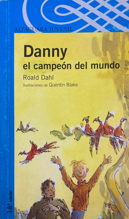 Danny el campeón del mundo | Roald Dahl