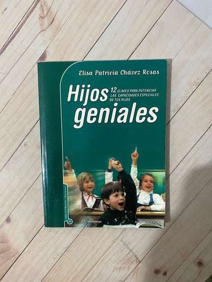 Hijos geniales | Elisa Patricia Chavez