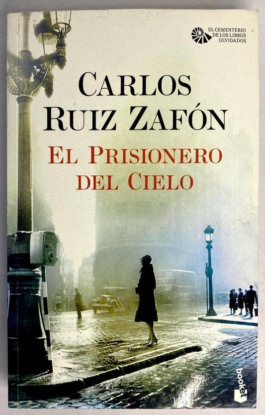 El prisionero del cielo | Carlos Ruiz Zafón