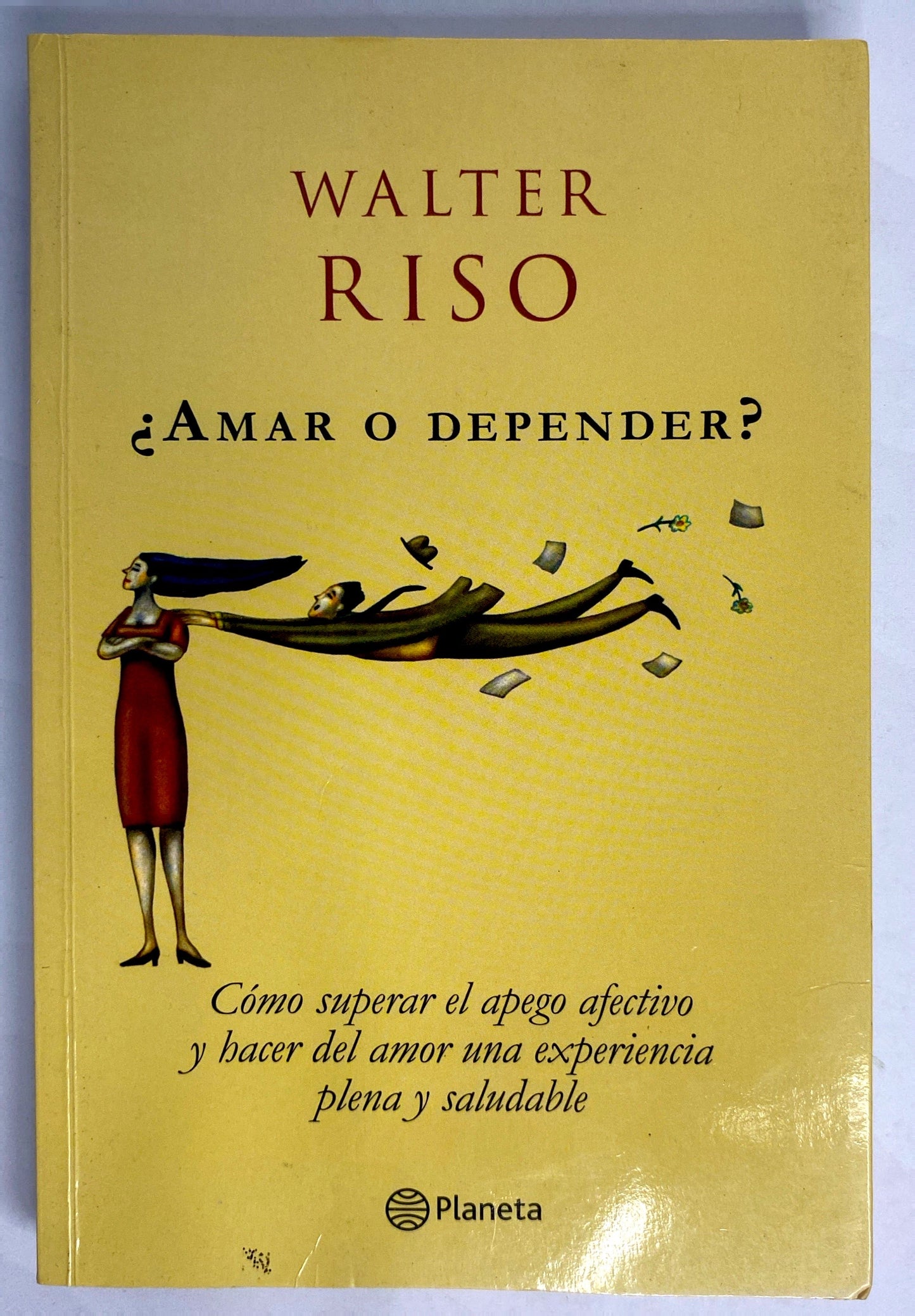 Amar o depender | Walter Riso