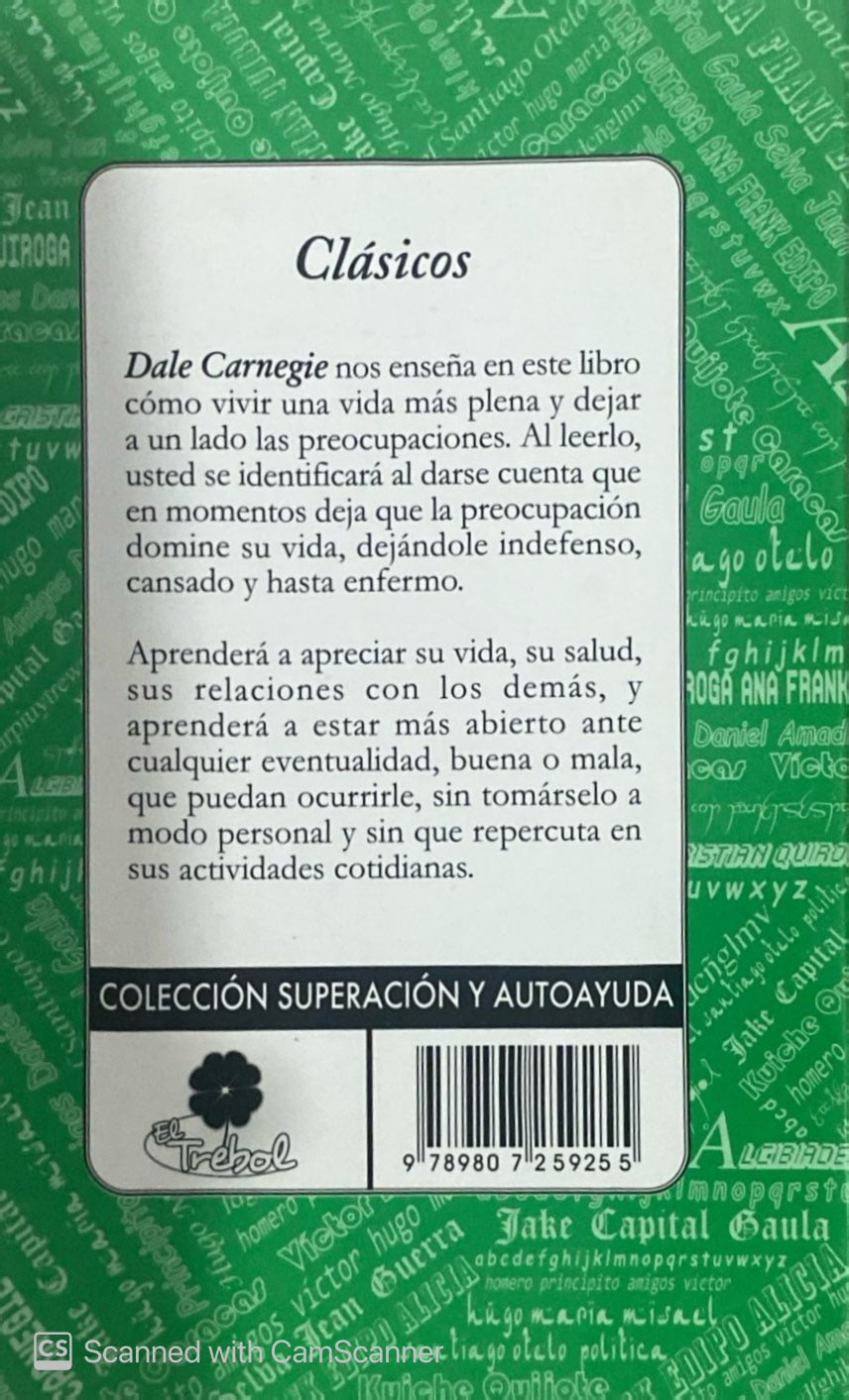 Cómo eliminar las preocupaciones y vivir plenamente | Dale Carnagie