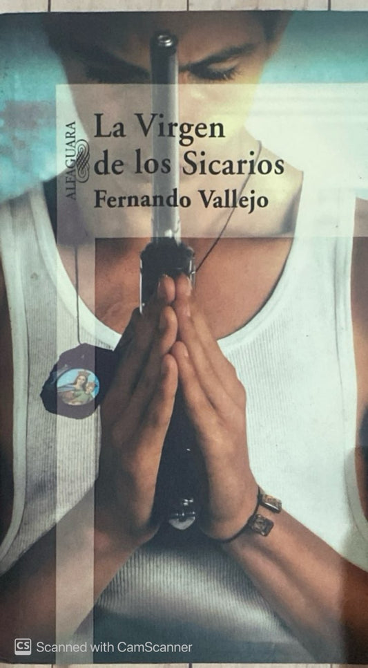 La virgen de los sicarios | Fernando Vallejo