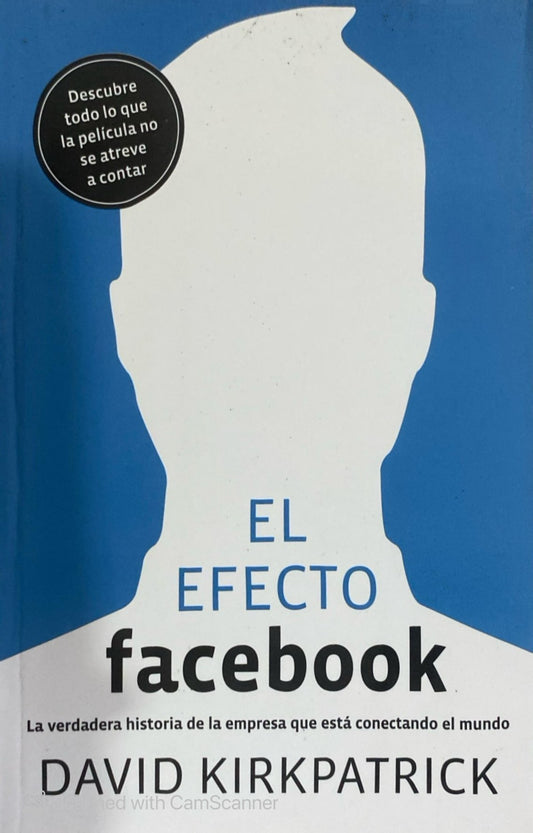 El efecto facebook | David Kirkpatrick