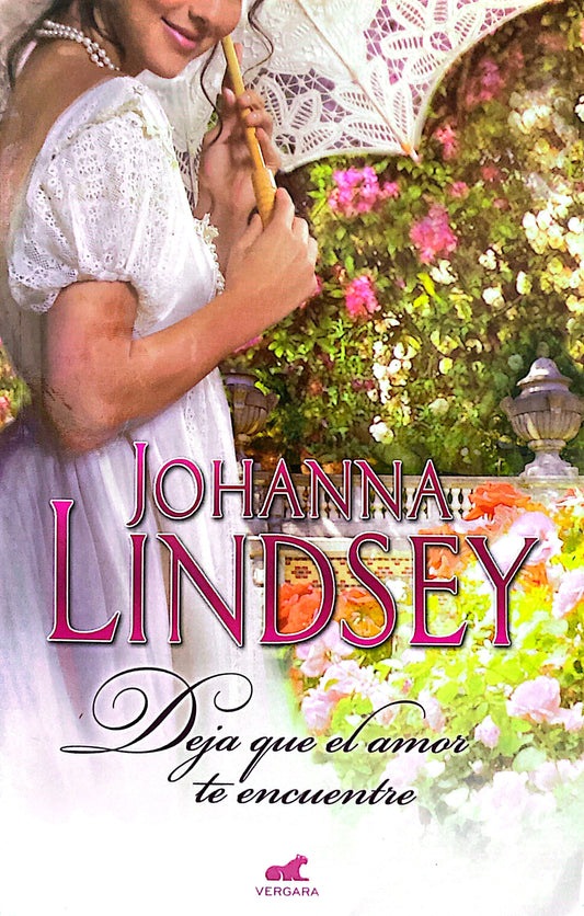 Deja que el amor te encuentre | Johanna Lindsey