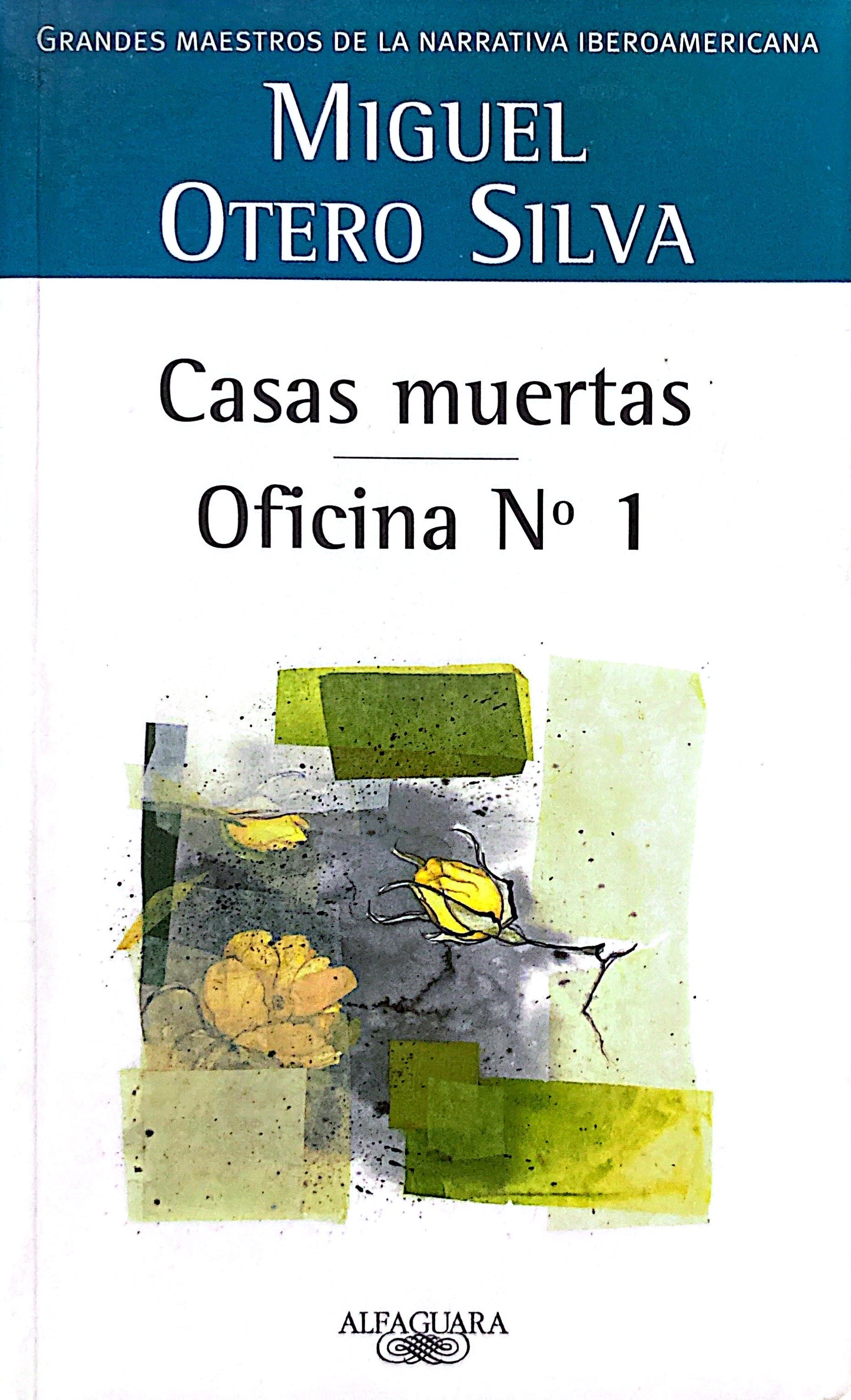 Casas muertas - oficina número uno | Miguel Otero Silva