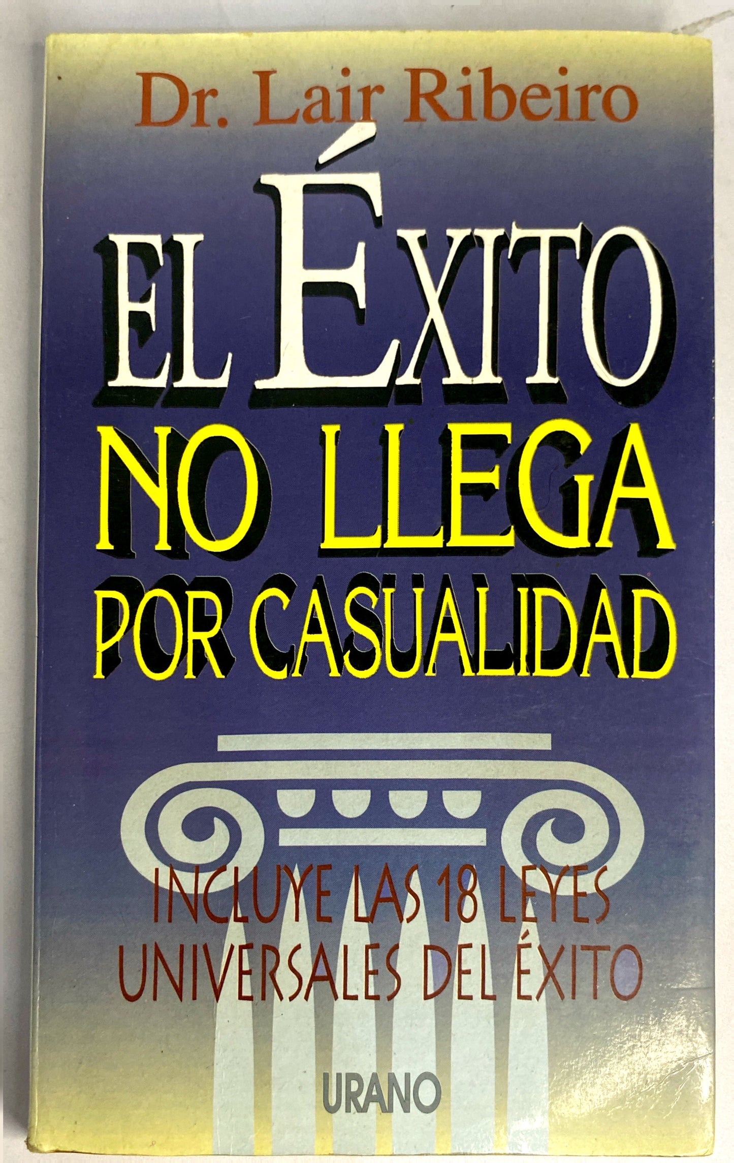 El éxito no llega por casualidad | Dr.Lair Ribeiro