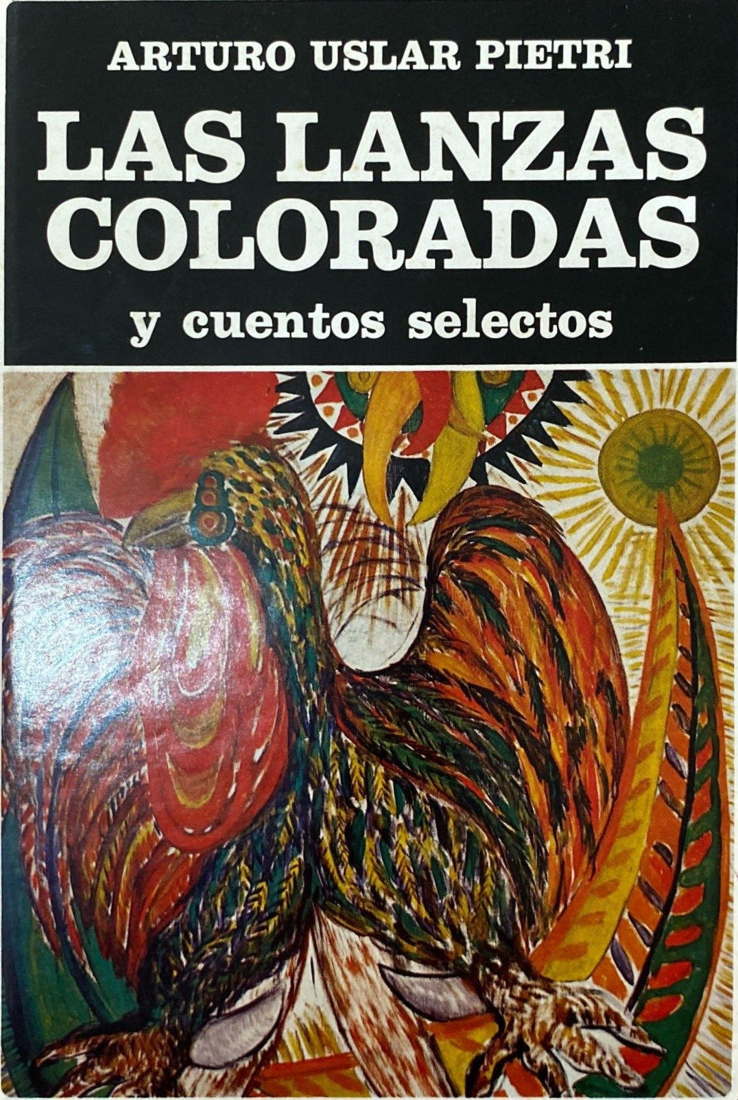 Las lanzas coloradas | Arturo Uslar Pietri