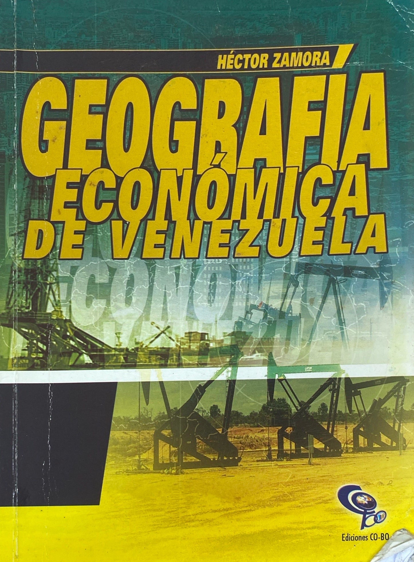 Geografía económica de Venezuela Héctor Zamora