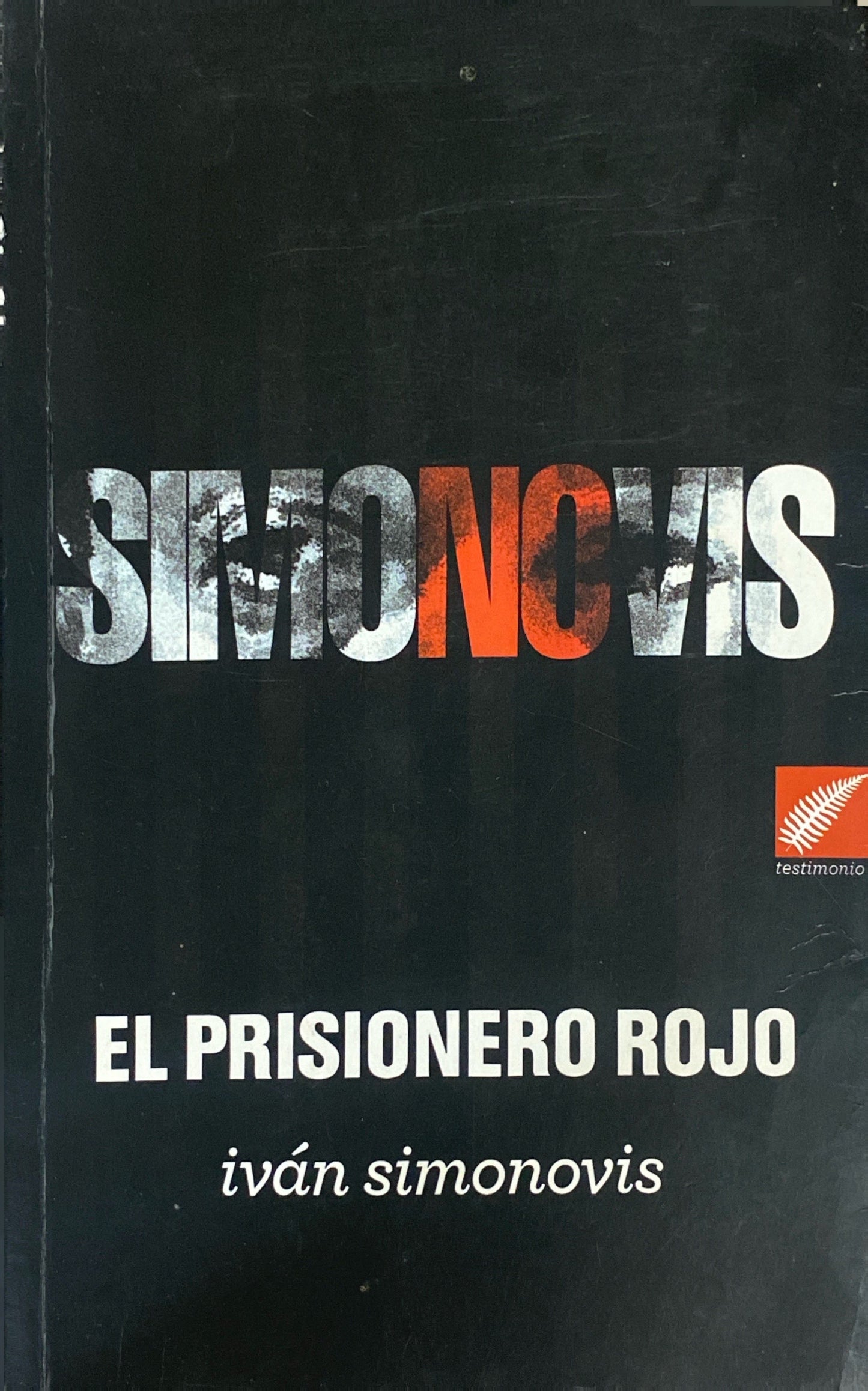 El prisionero rojo | Iván simonovis