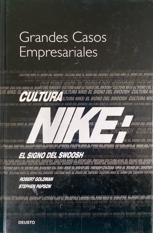 Grandes Casos empresariales cultura Nike | Robert Goldman