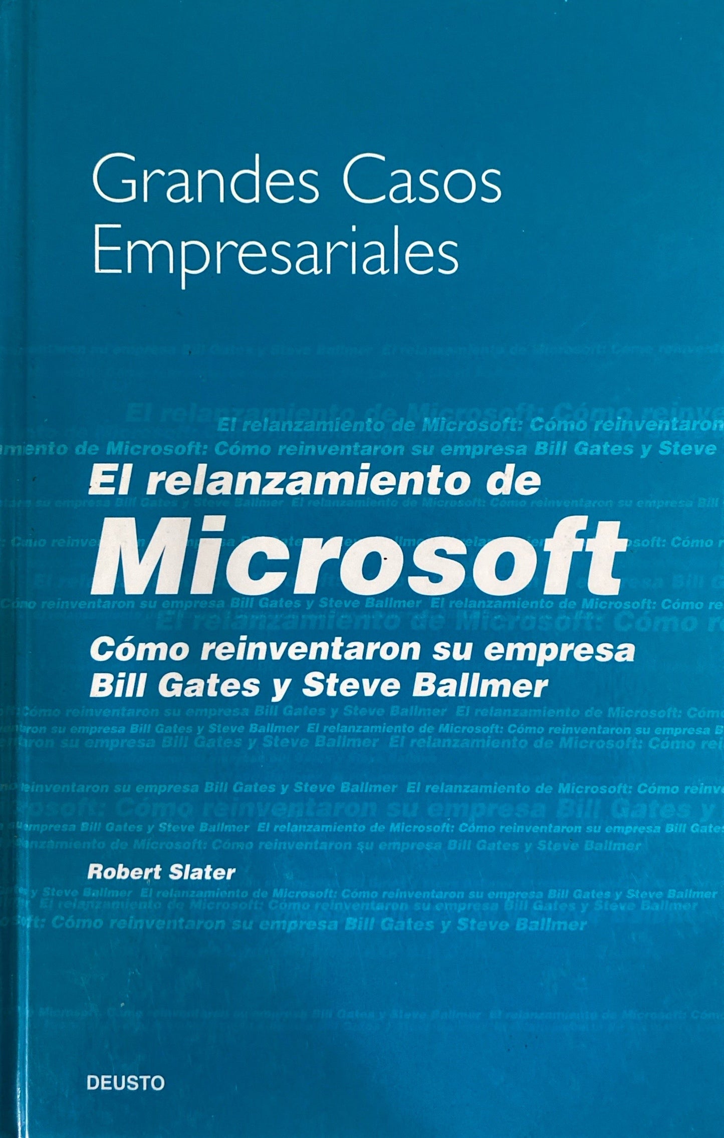 Grandes Casos Empresariales El relanzamiento de Microsft | Robert Slater