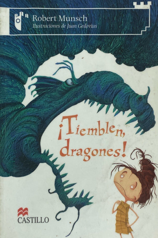 Tiemblen dragones | Robert Munsch