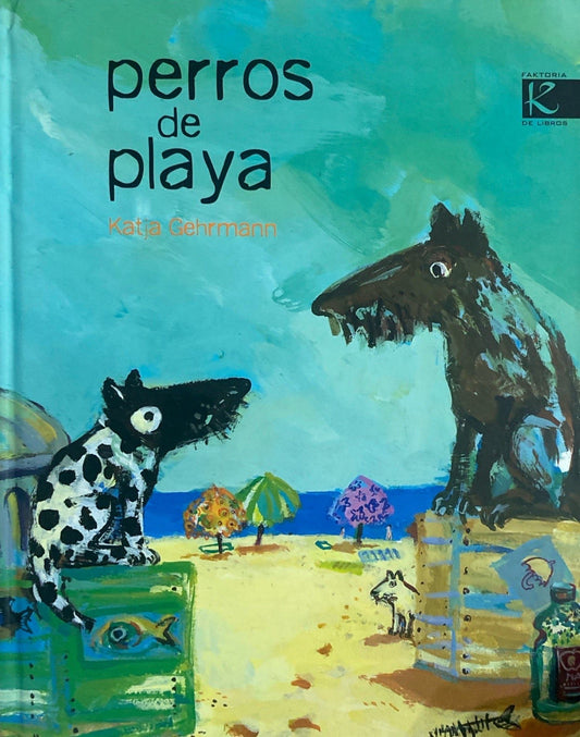 Perros de Playa | Katja Gehrmann