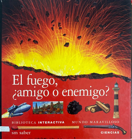 El fuego amigo o enemigo? | Biblioteca interactiva