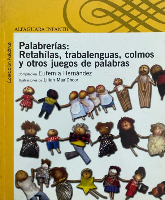 Palabrerías: Retahílas, trabalenguas, colmos y otros juegos de palabras | Lilian Maa'Dhoor