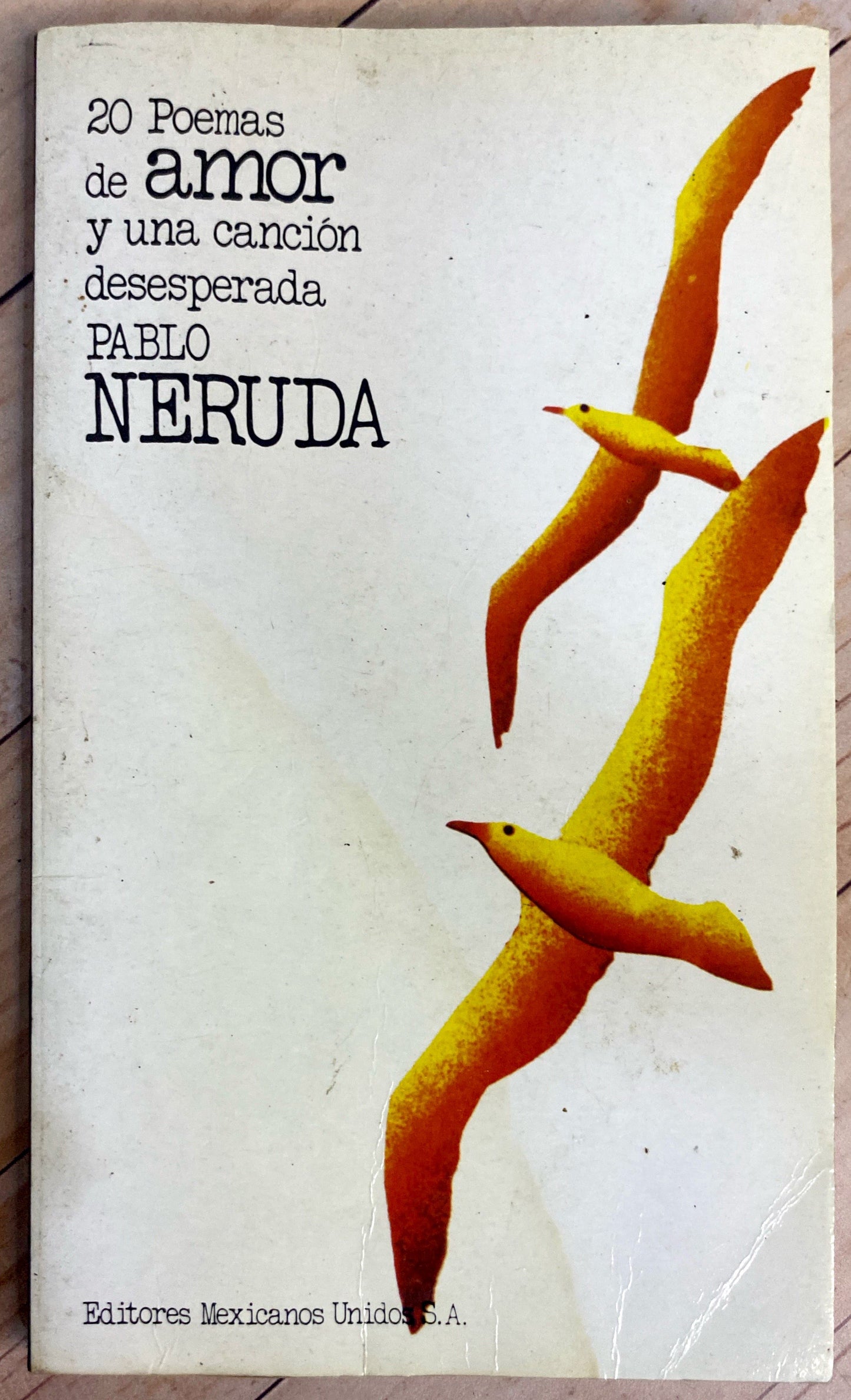 Veinte poemas de amor y una canción desesperada | Pablo Neruda