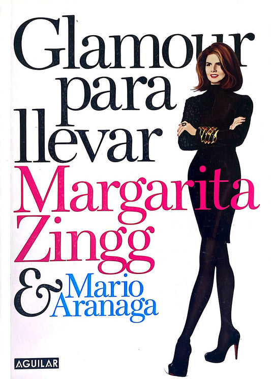 Glamour para llevar-Margarita Zingg Mario Aranaga