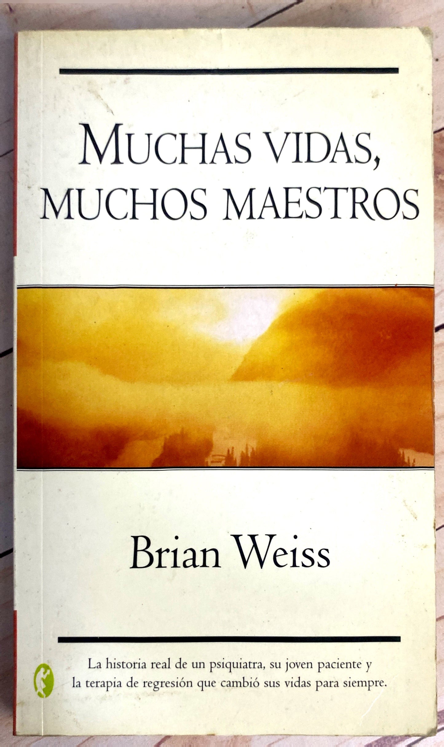 Muchas vidas muchos maestros | Brian Weiss