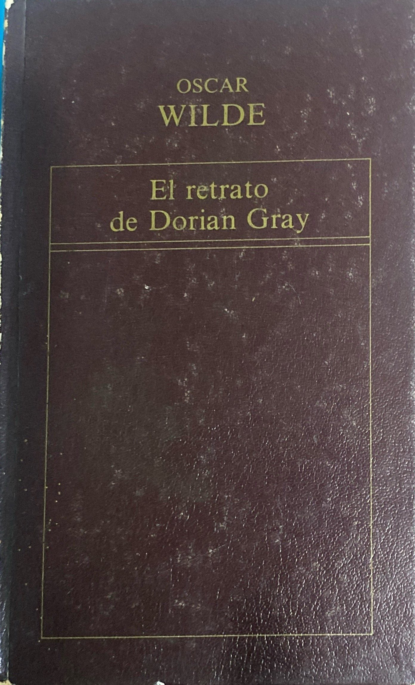 El retrato de Dorian Gray | Oscar Wilde