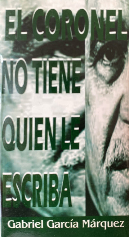 El Coronel no tiene quien le escriba | Gabriel García Marquez